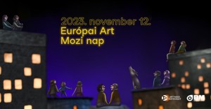 8. Európai Art Mozi Nap a Barátságban